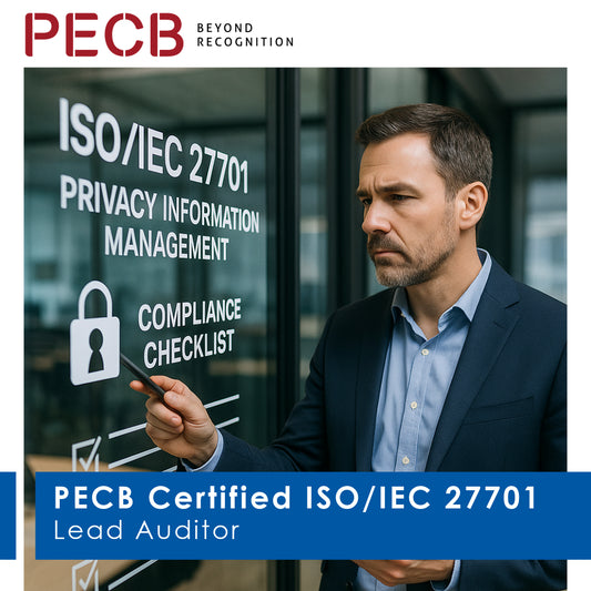 Certified ISO/IEC 27701 Lead Auditor